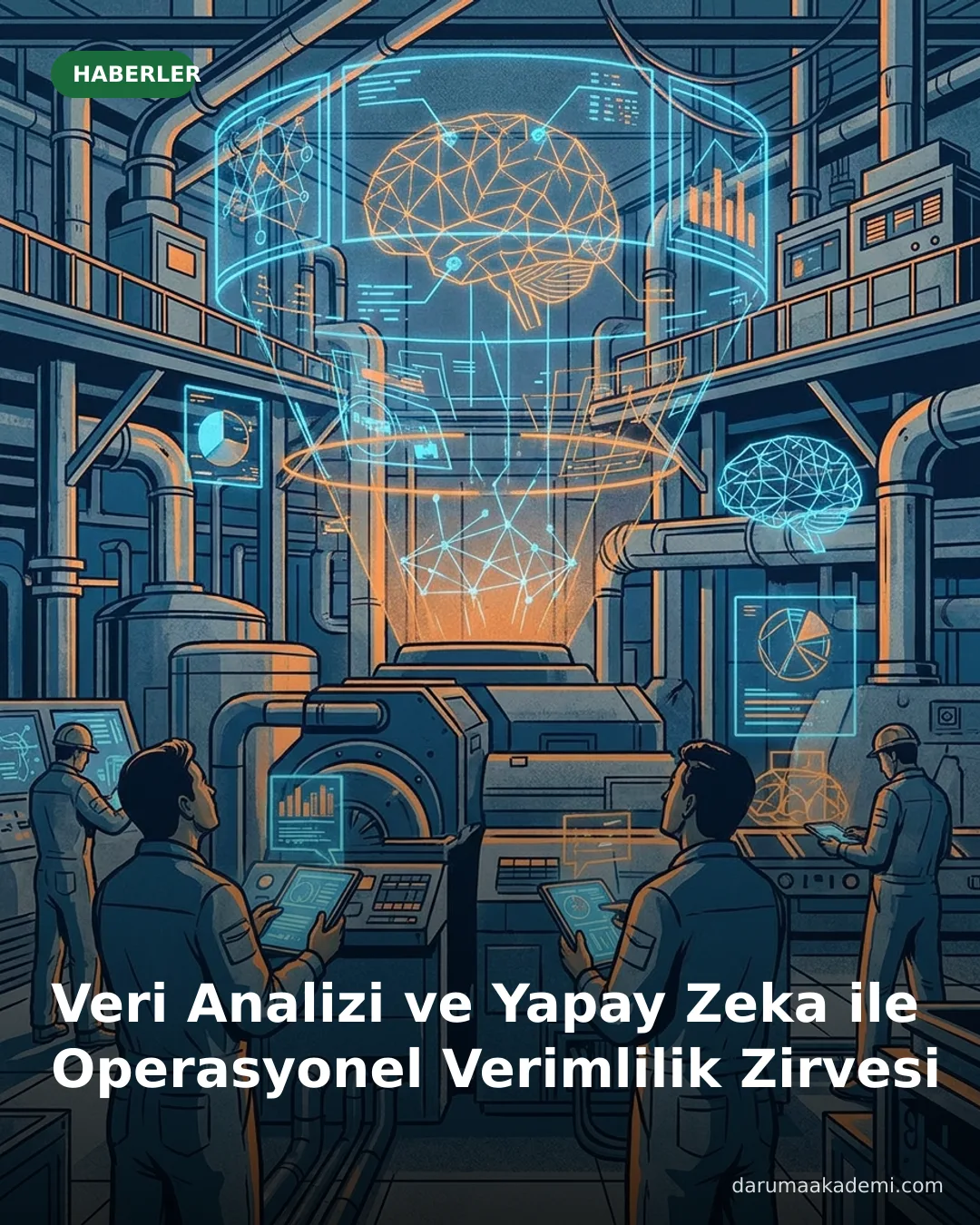 Veri Analizi ve Yapay Zeka ile Operasyonel Verimlilik Zirvesi