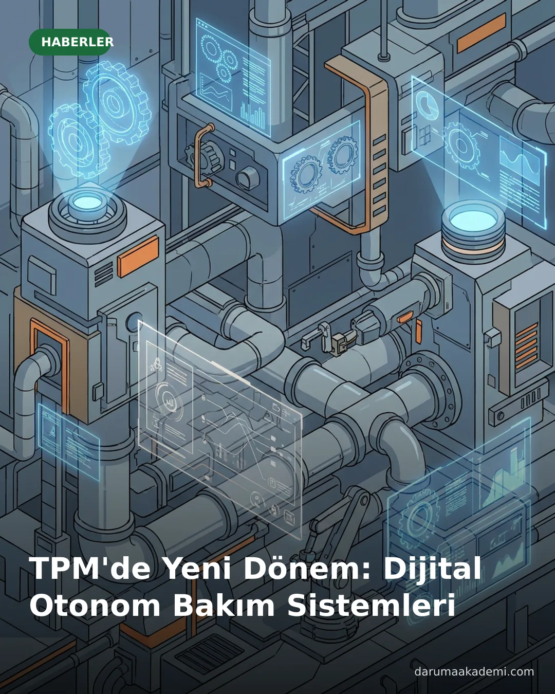 TPM'de Yeni Dönem: Dijital Otonom Bakım Sistemleri